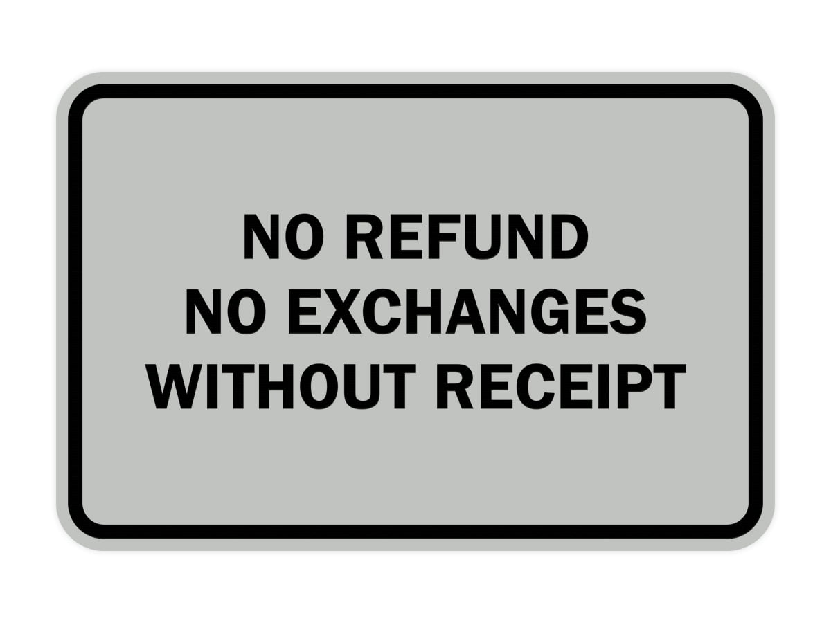 Classic Framed No Refund No Exchanges Without Receipt Sign (Lt Gray