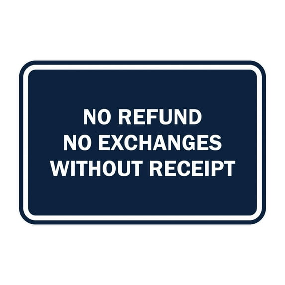 Classic Framed No Refund No Exchanges Without Receipt Sign (Navy Blue / White) - Small