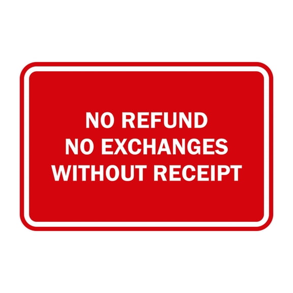 Classic Framed No Refund No Exchanges Without Receipt Sign (Red) - Large