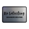 thumbnail image 1 of Classic Framed No Soliciting Neighbors Welcome Sign (Brushed Silver) - Small, 1 of 1