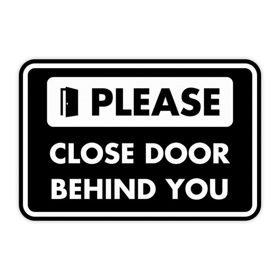 Classic Framed Please Close Door Behind You Sign (Black) - Small