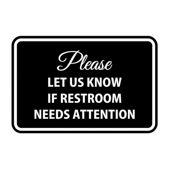 Classic Framed Please Let Us Know If Restroom Needs Attention Sign (Black) - Small