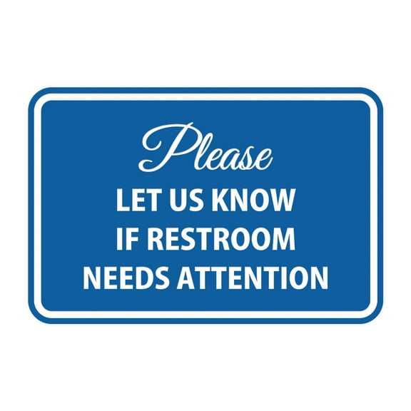 Classic Framed Please Let Us Know If Restroom Needs Attention Sign (Blue) - Small