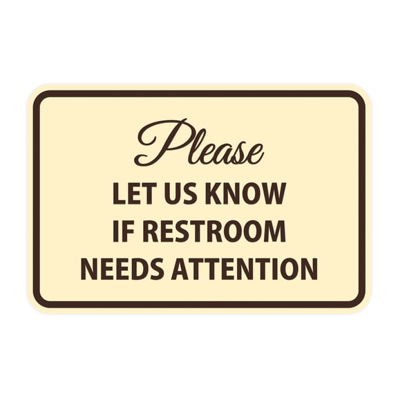 Classic Framed Please Let Us Know If Restroom Needs Attention Sign (Ivory/Dark Brown) - Large