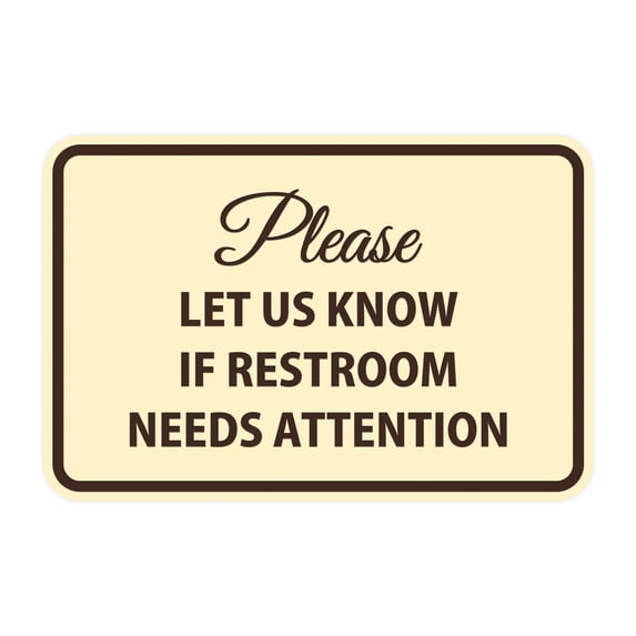 Classic Framed Please Let Us Know If Restroom Needs Attention Sign (Ivory/Dark Brown) - Medium