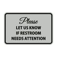 thumbnail image 1 of Classic Framed Please Let Us Know If Restroom Needs Attention Sign (Lt Gray) - Large, 1 of 1