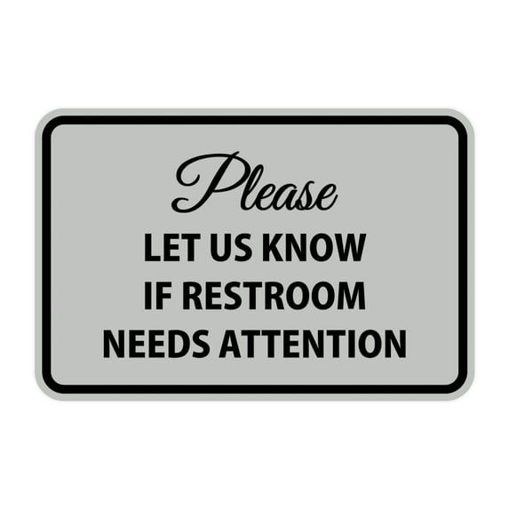 Classic Framed Please Let Us Know If Restroom Needs Attention Sign (Lt Gray) - Large