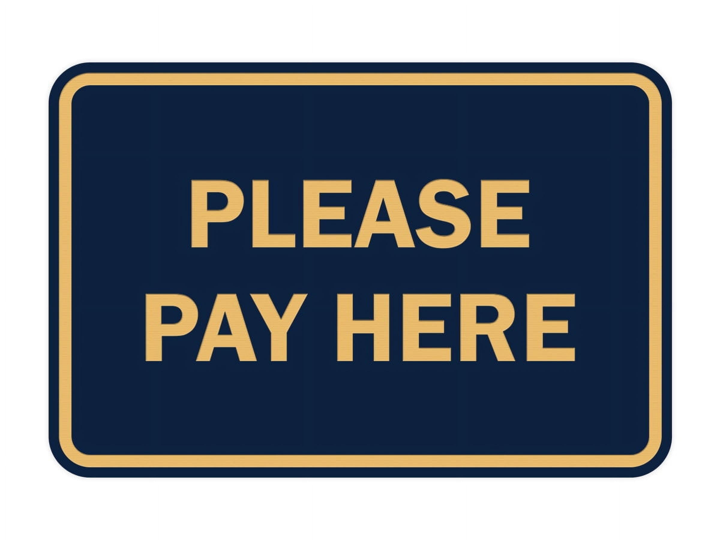 Classic Framed Please Pay Here Sign (Navy Blue/Gold) - Large - Walmart.com