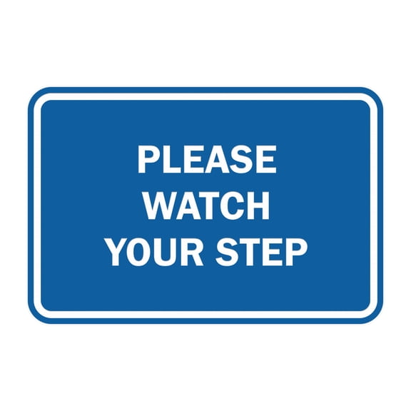 Classic Framed Please Watch Your Step Sign (Blue) - Small