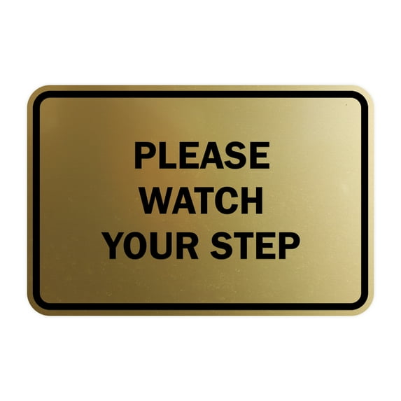 Classic Framed Please Watch Your Step Sign (Brushed Gold) - Large