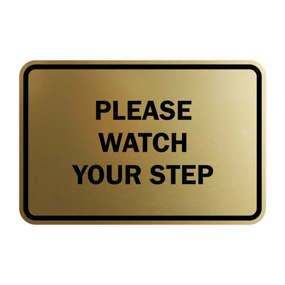 Classic Framed Please Watch Your Step Sign (Brushed Gold) - Medium