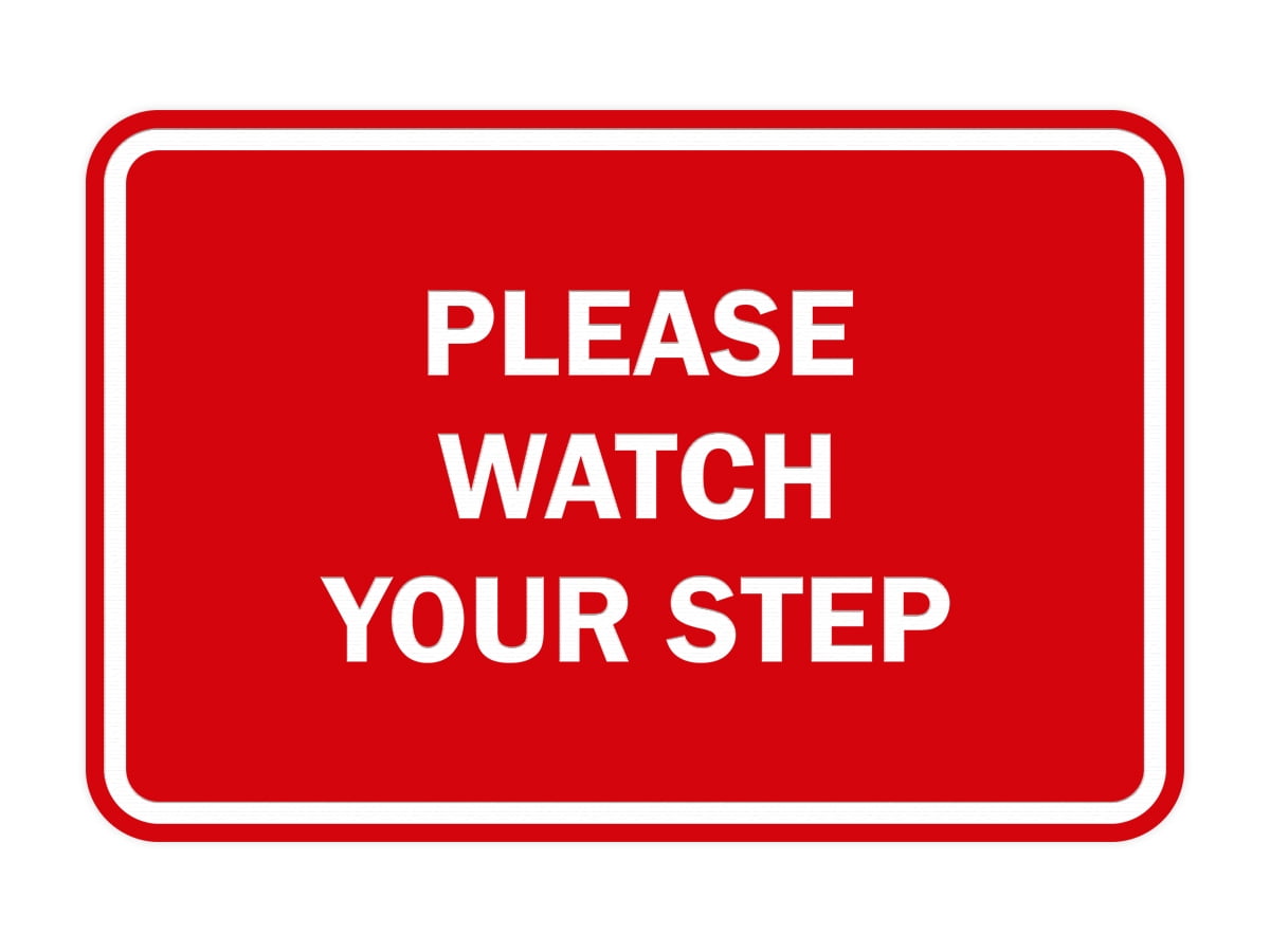 Classic Framed Please Watch Your Step Sign (Red) - Large - Walmart.com