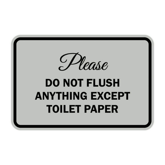 Classic Framed Please do not flush anything except toilet paper Sign (Lt Gray) - Small