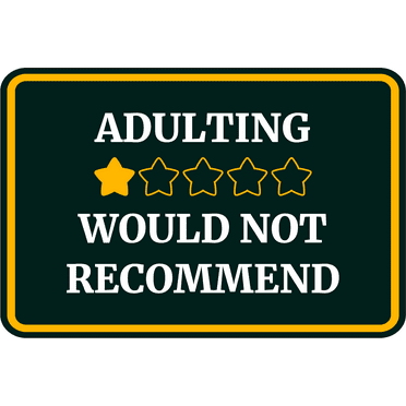 Classic Framed Plus Adulting Would Not Recommend Wall or Door Sign | Funny Home Or Office Decor - Large
