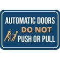 thumbnail image 1 of Classic Framed Plus Automatic Doors Do Not Push or Pull Wall or Door Sign | Friendly Home Signage - Medium, 1 of 8
