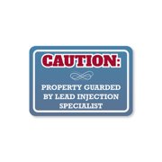 Classic Framed Plus Caution Property Guarded By Lead Injection Specialist Door or Wall Sign | Home Security - Medium