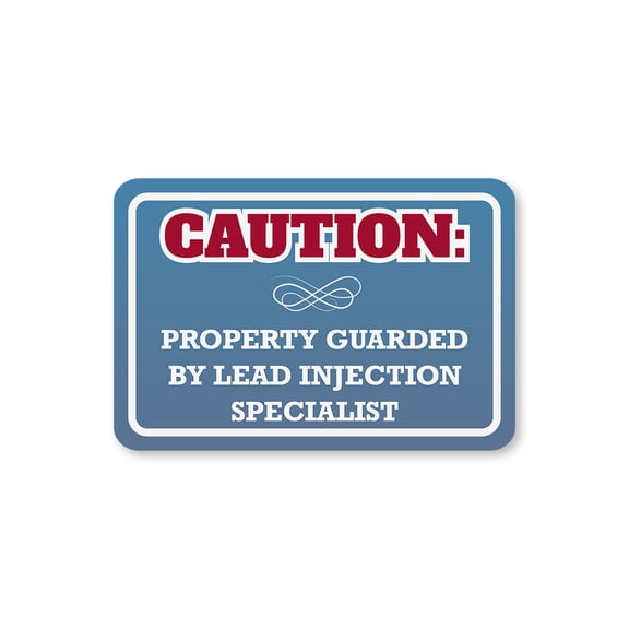 Classic Framed Plus Caution: Property Guarded By Lead Injection Specialist Door or Wall Sign | Home Security - Small
