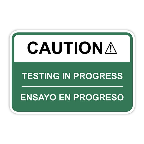 Classic Framed Plus Caution Testing In Progress Wall or Door Sign | Bilingual Spanish and English Workplace Safety Signage -Small