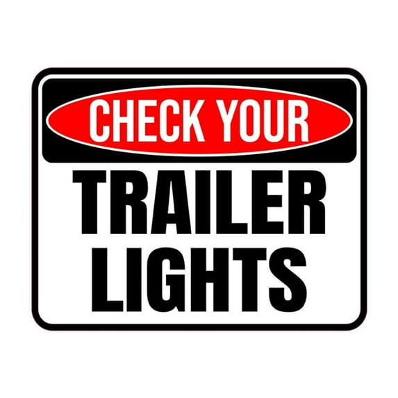 Classic Framed Plus Check Your Trailer Lights Wall or Door Sign | RV Accessories - Large