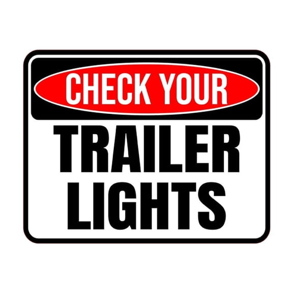 Classic Framed Plus Check Your Trailer Lights Wall or Door Sign | RV Accessories - Small