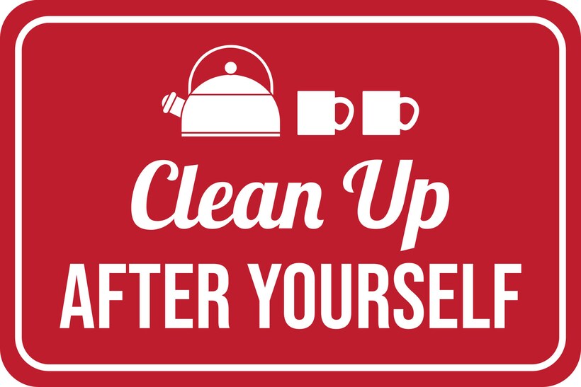 Classic Framed Plus Clean Up After Yourself Wall or Door Sign Shared Kitchen Cleanliness and Hygiene SIZE: 8" x 12"