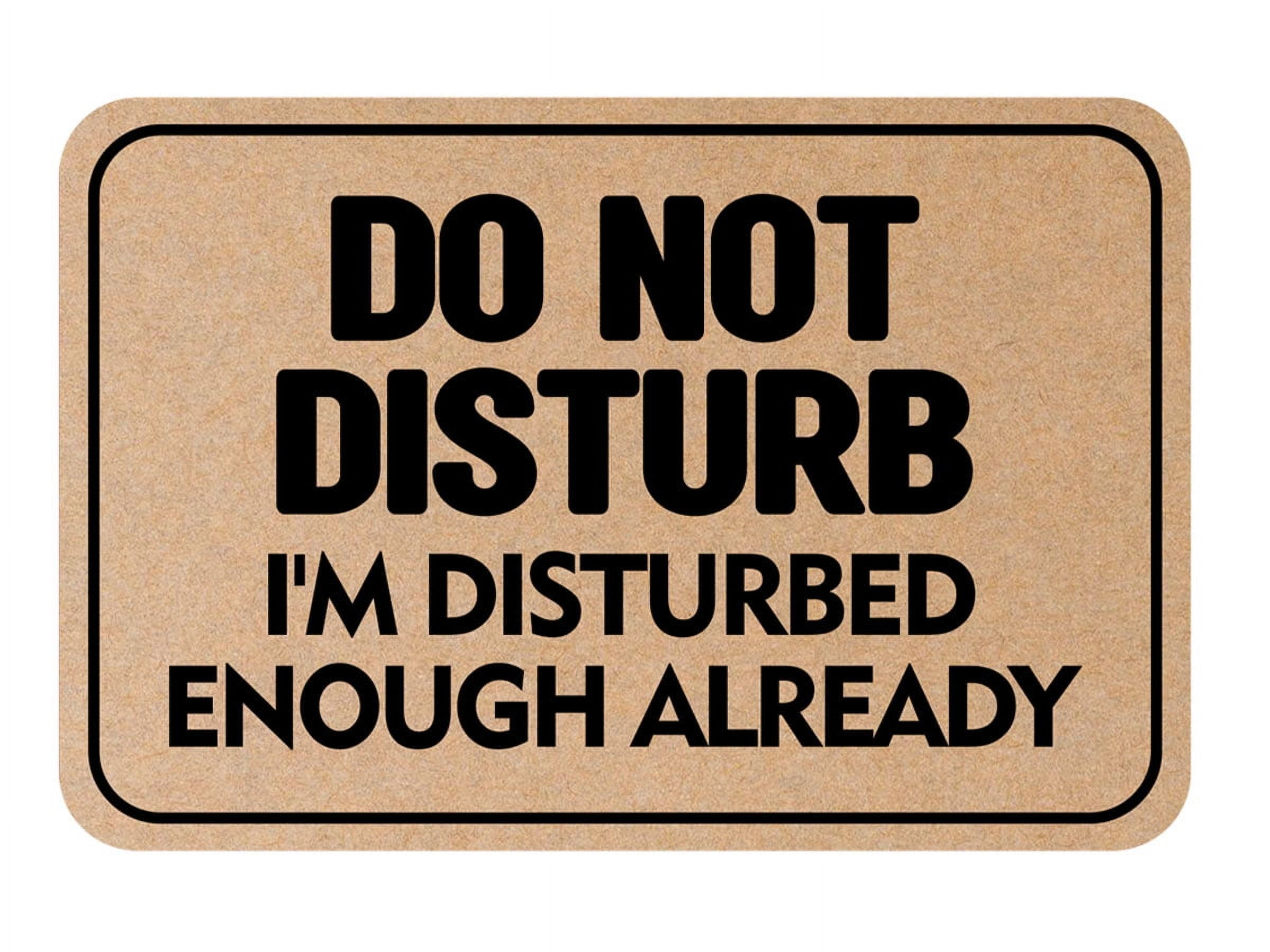 Classic Framed Plus Do Not Disturb I'm Disturbed Enough Already Wall or ...