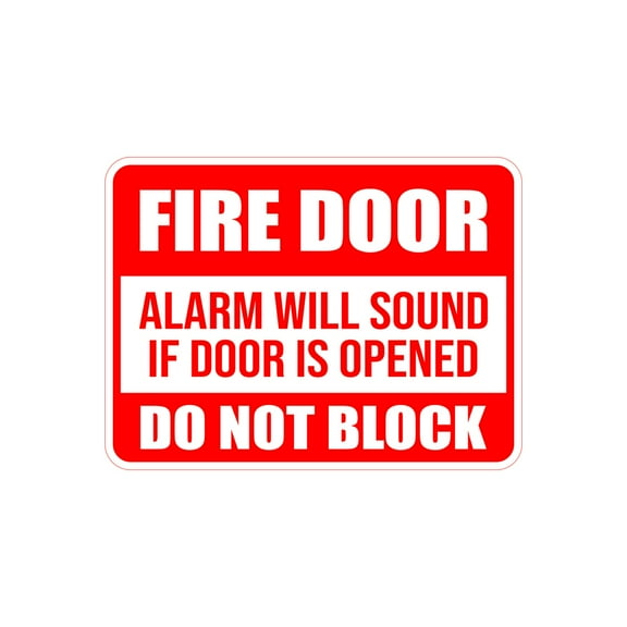 Classic Framed Plus Fire Door Alarm Will Sound If Door Is Opened Do Not Block Door or Wall Sign | Safety Signage - Large
