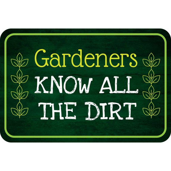 Classic Framed Plus Gardeners Know All The Dirt Door or Wall Sign | Home & Garden Decor -Small