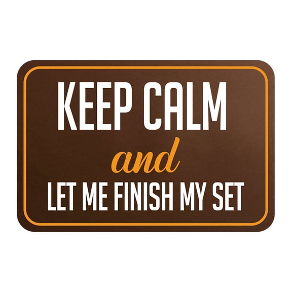 Classic Framed Plus Keep Calm and Let Me Finish My Set Door or Wall Sign | Funny Sporty Teen - Medium