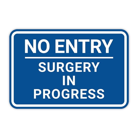 Classic Framed Plus No Entry Surgery In Progress Door or Wall Sign | Medical Procedure Rooms - Small