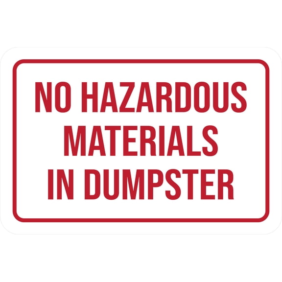 Classic Framed Plus No Hazardous Materials In Dumpster Door or Wall Sign | Health & Safety Signage - Small