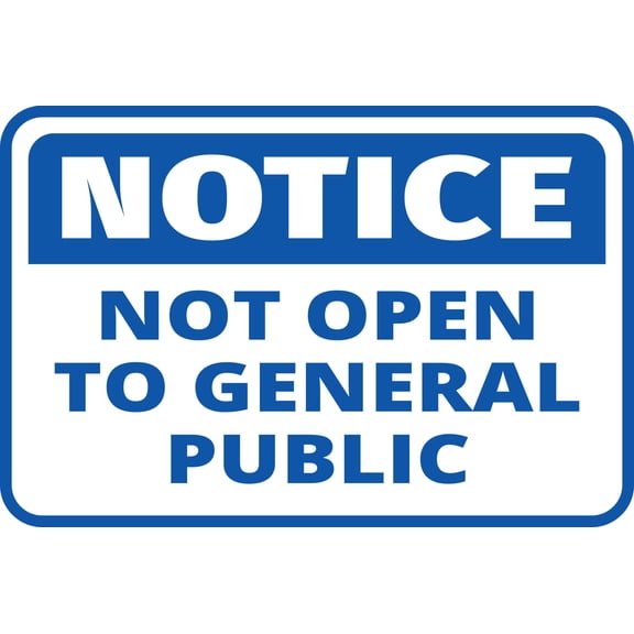 Classic Framed Plus Notice Not Open To General Public Wall or Door Sign | Workplace and Office -Small