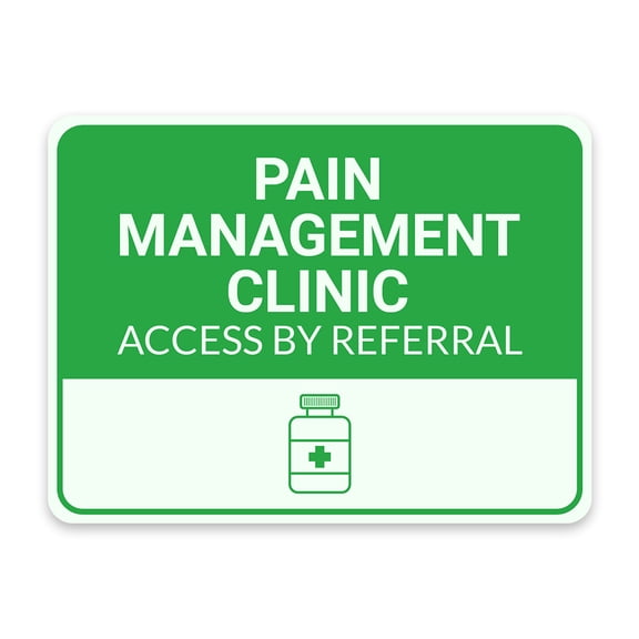 Classic Framed Plus Pain Management Clinic – Access by Referral Door or Wall Sign | Hygiene and Safety Signage - Medium