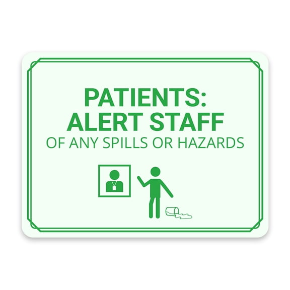 Classic Framed Plus Patients: Alert Staff of Any Spills or Hazards Door or Wall Sign | Hygiene and Safety Signage - Medium