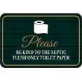 thumbnail image 1 of Classic Framed Plus Please Be Kind To The Septic Flush Only Toilet Paper Wall or Door Sign | Office & Workspace Bathroom Signage -Small, 1 of 8