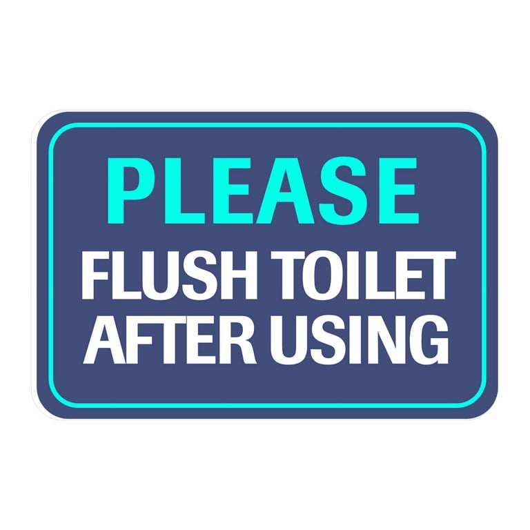 Please Flush The Toilet After Use Sign 1500x1500