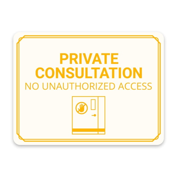 Classic Framed Plus Private Consultation – No Unauthorized Access Door or Wall Sign | Hygiene and Safety Signage - Large