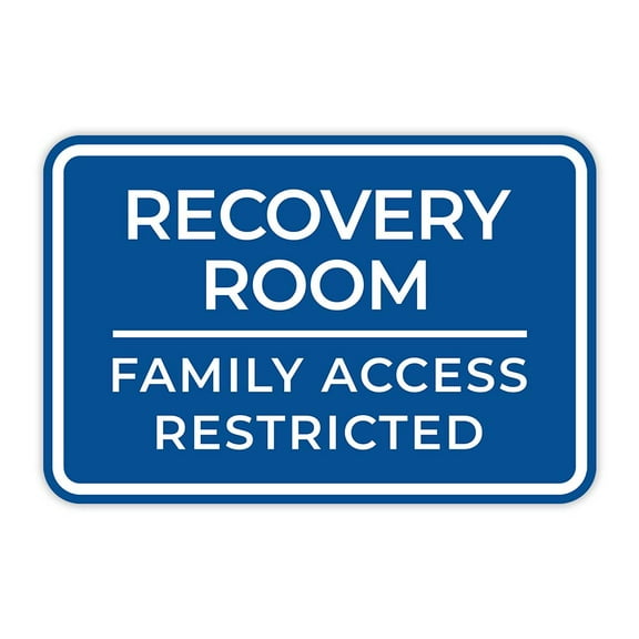 Classic Framed Plus Recovery Room Family Access Restricted Door or Wall Sign | Medical Procedure Rooms - Small
