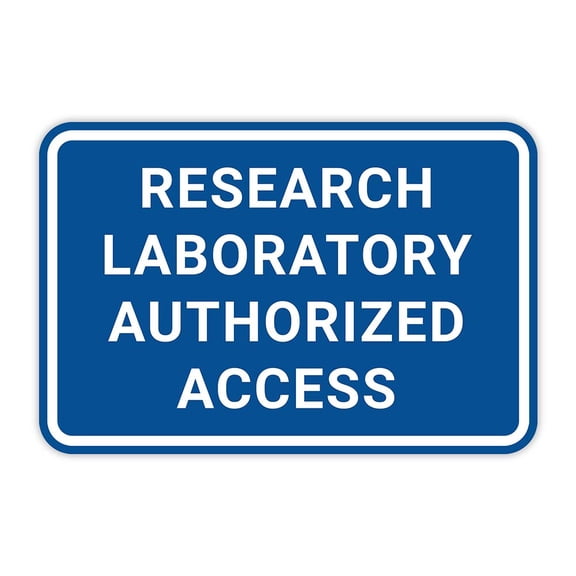 Classic Framed Plus Research Laboratory Authorized Access Door or Wall Sign | Medical Specialism Rooms - Small