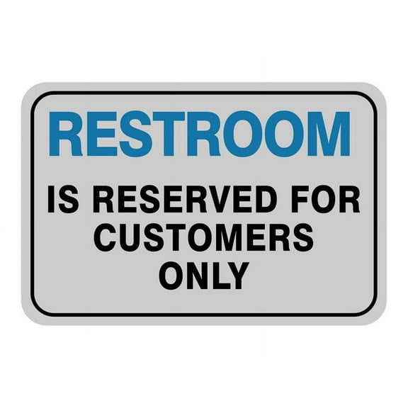 Classic Framed Plus Restroom Is Reserved For Customers Only Door or Wall Sign | Warning Signage - Large