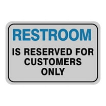 Classic Framed Plus Restroom Is Reserved For Customers Only Door or Wall Sign | Warning Signage - Large