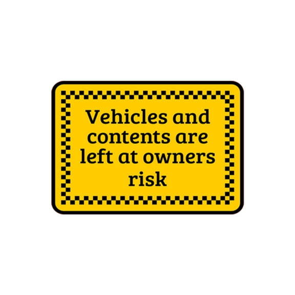 Classic Framed Plus Vehicles And Contents Are Left At Owners Risk Door or Wall Sign - Large