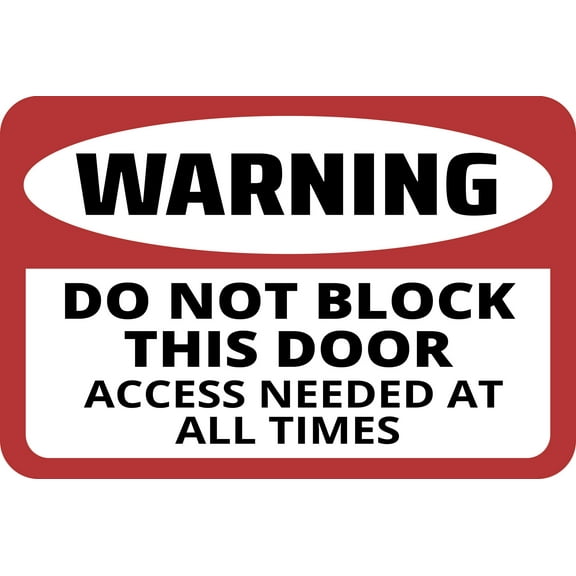 Classic Framed Plus Warning Do Not Block This Door Access Needed At All Times Wall or Door Sign | Health And Safety Office Signage - Large