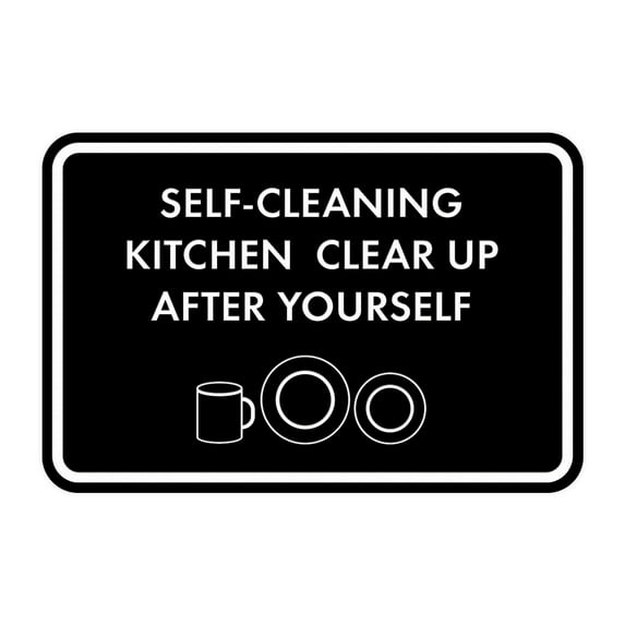 Classic Framed Self-Cleaning Kitchen Clear Up After Yourself Sign (Black) - Large