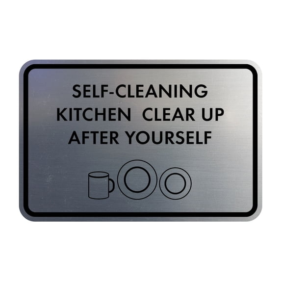 Classic Framed Self-Cleaning Kitchen Clear Up After Yourself Sign (Brushed Silver) - Small