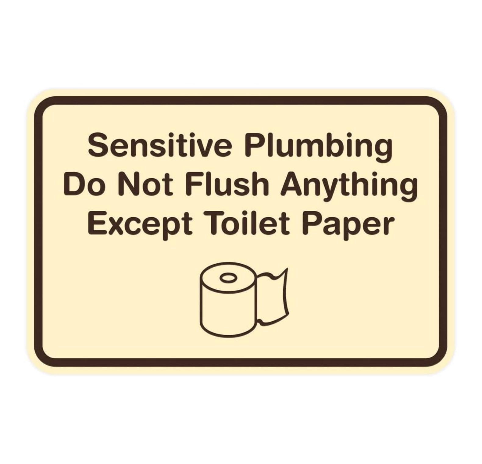 Classic Framed Sensitive Plumbing Do Not Flush Anything Except Sign ...