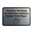 thumbnail image 1 of Classic Framed Sensitive Plumbing Do Not Flush Anything Except Toilet Paper Sign (Brushed Silver) - Large, 1 of 5