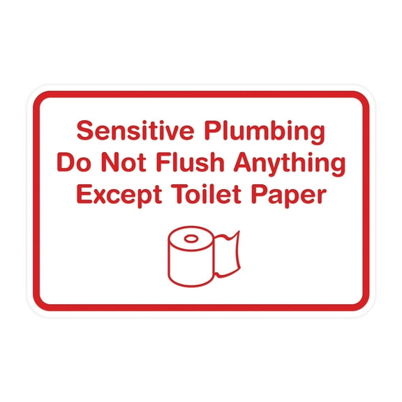 Classic Framed Sensitive Plumbing Do Not Flush Anything Except Toilet Paper Sign (White/Red) - Large