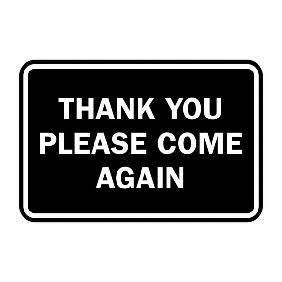 Classic Framed Thank You Please Come Again Sign (Black) - Medium