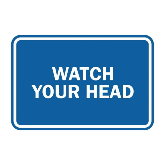 Classic Framed Watch Your Head Sign (Blue) - Small